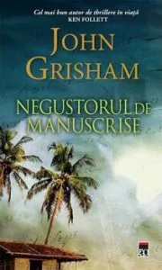 Negustorul de manuscrise de John Grisham