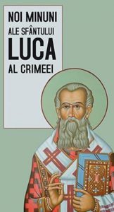 Noi minuni ale Sfantului Luca al Crimeei