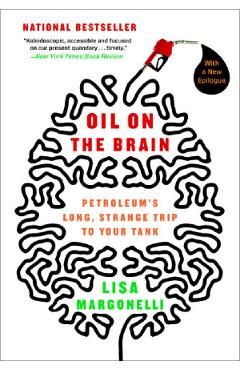 Oil on the Brain