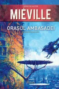 Orasul Ambasadei de China Mieville