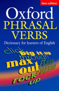 Oxford Phrasal Verbs Dictionary for Learners of English, 2nd Edition: Paperback