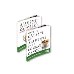 Pachet Cum sa combati cancerul prin alimentatie de Richard Beliveau