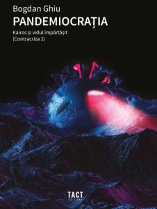 Pandemiocratia. Kairos si vidul impartasit
