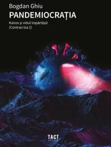 Pandemiocratia. Kairos si vidul impartasit
