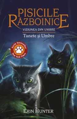 Pisicile razboinice Vol. 32 Viziunea din umbre.Tunete si Umbre de Erin Hunter