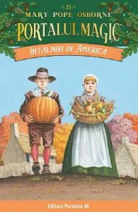Portalul magic 23: Intalniri in America de Mary Pope Osborne
