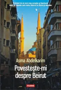 Povesteste-mi despre Beirut de Asma Abdelkarim