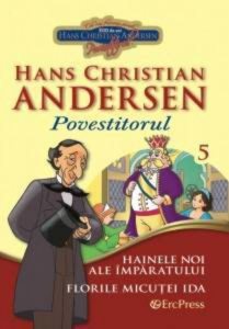 Povestitorul nr. 5 - Hainele noi ale imparatului. Florile micutei Ida (carte + DVD)