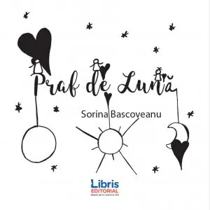 Praf de Luna de Sorina Bascoveanu
