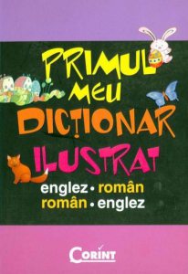 Primul meu dictionar ilustrat englez-roman, roman-englez
