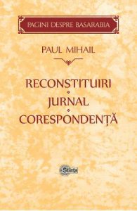 Reconstituiri. Jurnal. Corespondenta