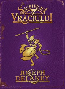 Sacrificiul Vraciului, Cronicile Wardstone, Vol. 6