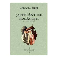 Sapte cantece romanesti pentru chitara solo de Adrian Andrei