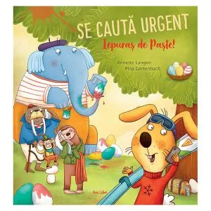 Se caută urgent Iepuraș de Paște! de Annette Langen