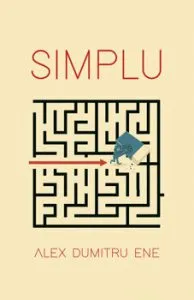 Simplu de Alex Dumitru Ene
