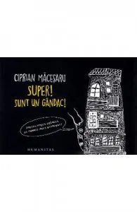 Super! Sunt un gandac! de Ciprian Macesaru