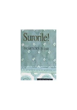 Surorile!