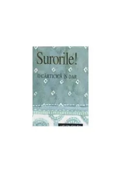 Surorile!