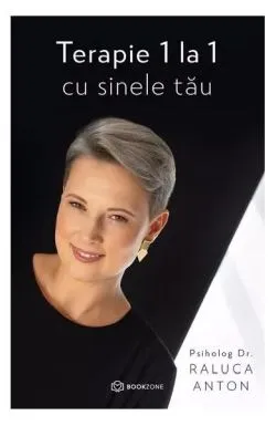Terapie 1 la 1 cu sinele tău de Dr. Raluca Anton