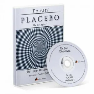 Tu esti placebo - Meditatia 1