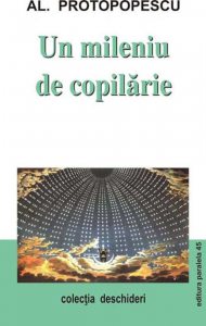 Un mileniu de copilarie