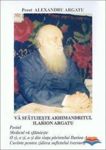 Va sfatuieste Arhimandritul Ilarion Argatu