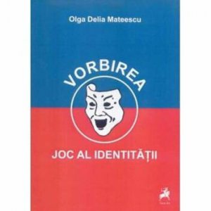 Vorbirea, joc al identitatii