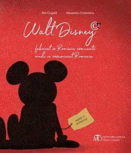 Walt Disney, fabricat în România comunistă de Alexandru Ciubotariu