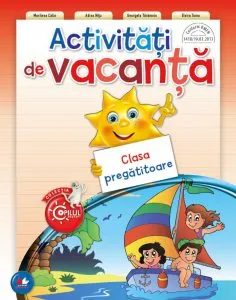 Activitati de vacanta. Clasa pregatitoare
