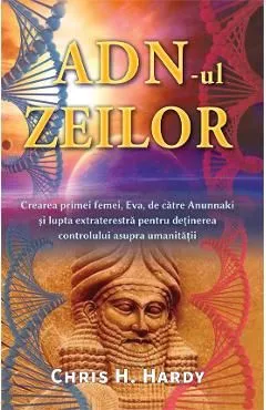ADN-ul Zeilor de Chris H. Hardy