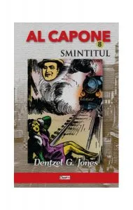 Al Capone Vol.8 - Smintitul de Dentzel G. Jones