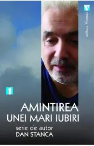 Amintirea unie mari iubiri de Dan Stanca