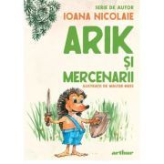 Arik si mercenarii. Serie de autor