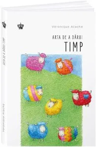 Arta de a darui timp de Veronique Aiache