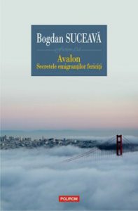 Avalon. Secretele emigrantilor fericiti