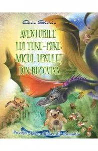 Aventurile lui Tuku-Riku, micul ursulet din Bucovina de Eric Sirieix
