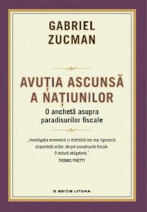 Avutia ascunsa a natiunilor. Ancheta asupra paradisurilor fiscale