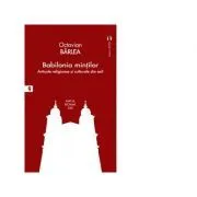 Babilonia mintior. Articole religioase si culturale din exil de Octavian Barlea