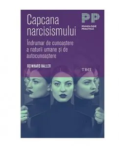 Capcana narcisismului