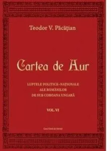 Cartea de aur vol VI de Teodor V. Pacatian