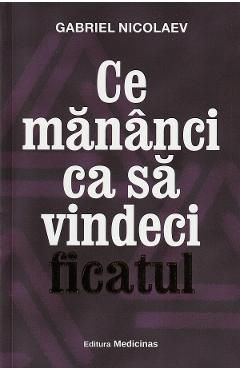 Ce mananci ca sa vindeci ficatul