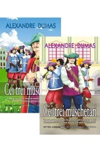 Cei trei muschetari Vol.1 2 de Alexandre Dumas