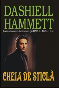 Cheia de sticla de Dashiell Hammett