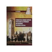 Comunitatile romano-catolice, protestante si lipovenesti din Basarabia in secolul al 19-lea