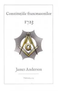 Constitutiile francmasonilor 1723 de James Anderson