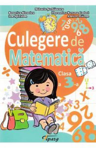 Culegere de Matematica Clasa 3 Ed.2018