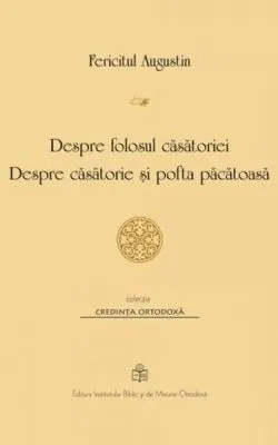 Despre folosul căsătoriei de Fericitul Augustin