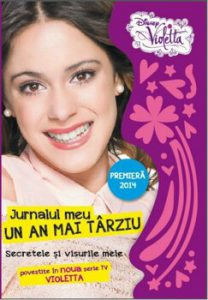 Disney Violetta. Jurnalul meu un an mai tarziu