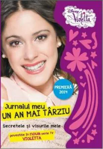 Disney Violetta. Jurnalul meu un an mai tarziu