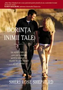 Dorinta inimii tale de Sheri Rose Shepherd